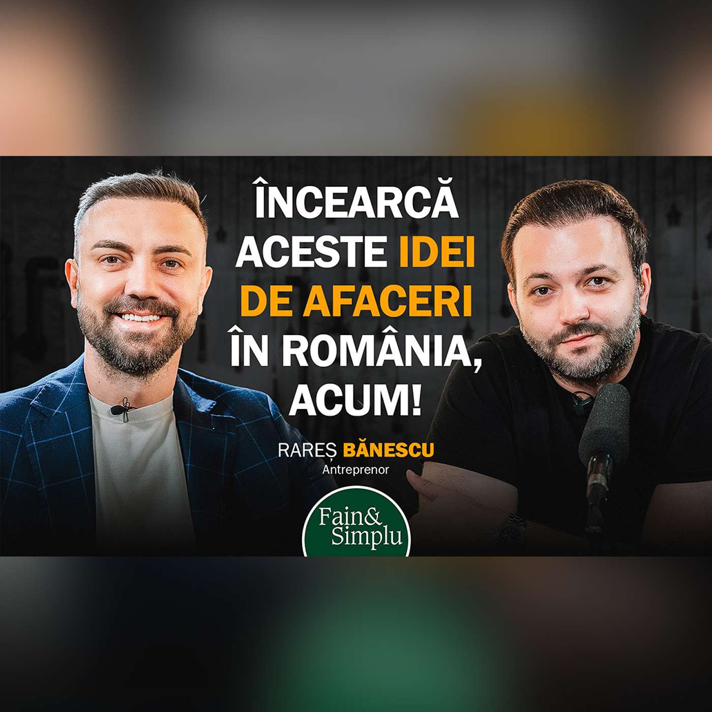 POVESTEA IREALĂ A UNUI GENIU ÎN MARKETING CARE S-A REINVENTAT CONTINUU | Fain & Simplu Podcast 205