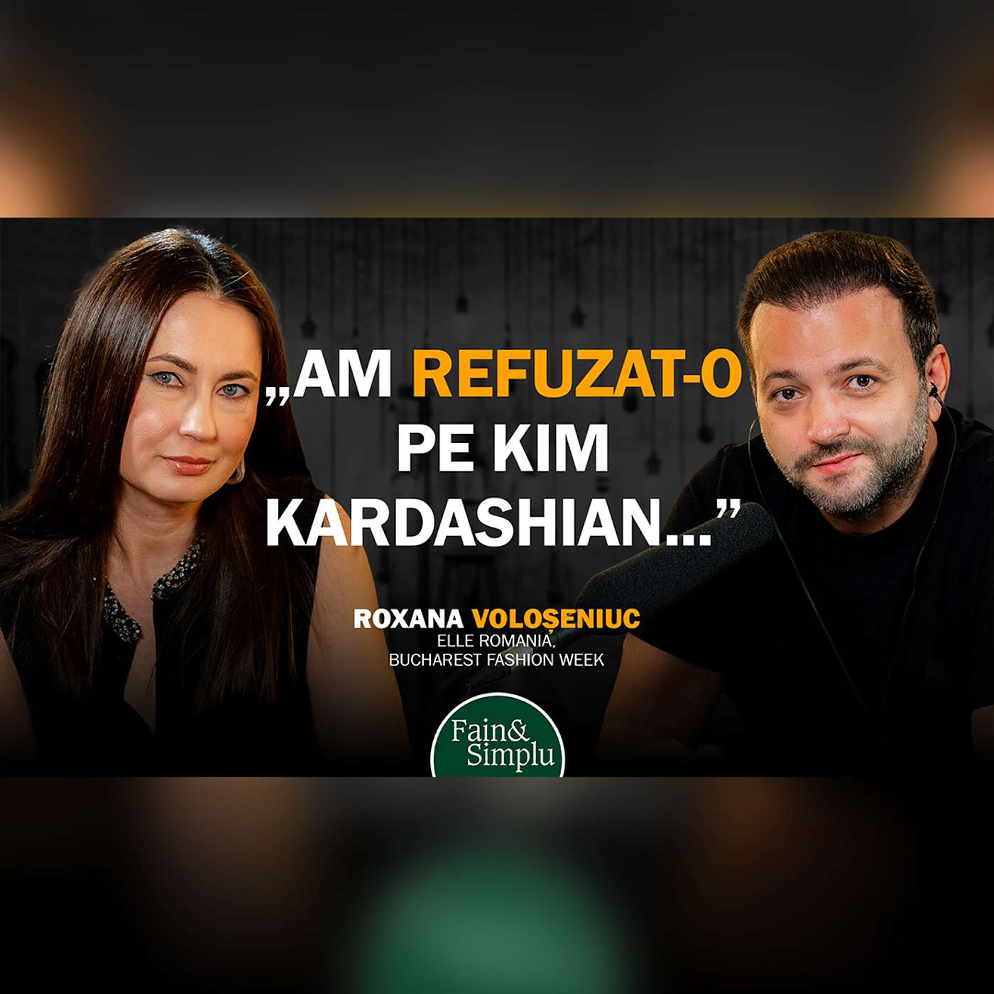 CUM SĂ FII DESIGNERUL UNEI VIEȚI DE VIS. MANUAL DE STIL, CU ROXANA VOLOȘENIUC | Fain & Simplu 218